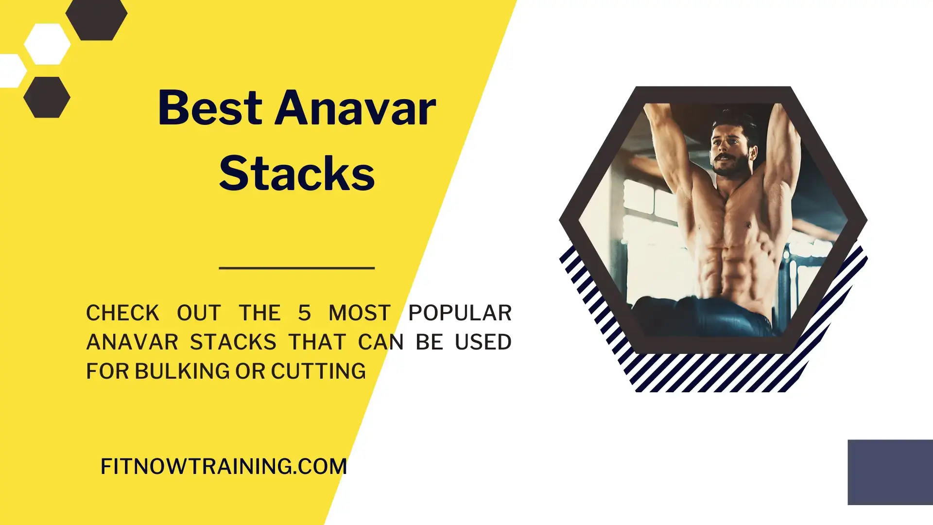 Best Anavar Stacks for Excellent Bulking & Cutting Results FitNowTraining