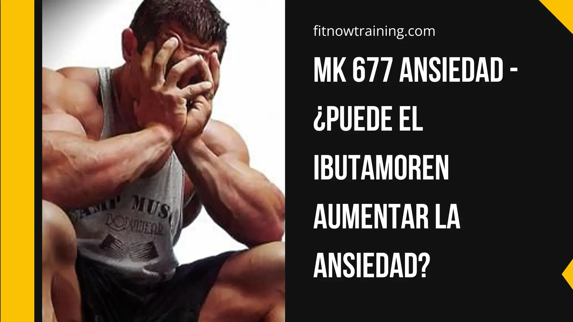 MK 677 Ansiedad