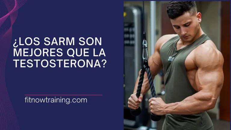 ¿Los SARM son mejores que la testosterona?