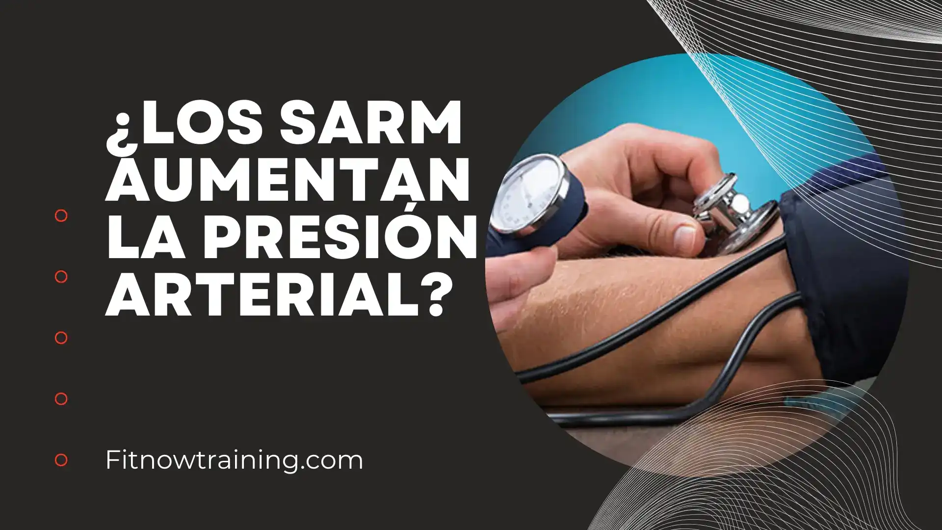 ¿Los SARM aumentan la presión arterial?