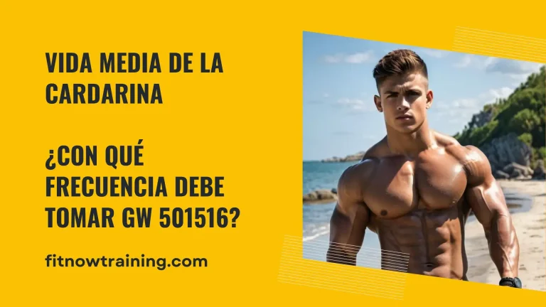 Vida media de la cardarina – ¿Con qué frecuencia debe tomar GW 501516?